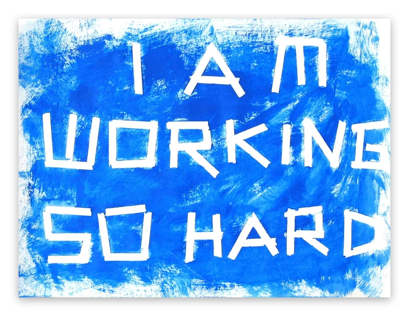 A15 - I am working so hard