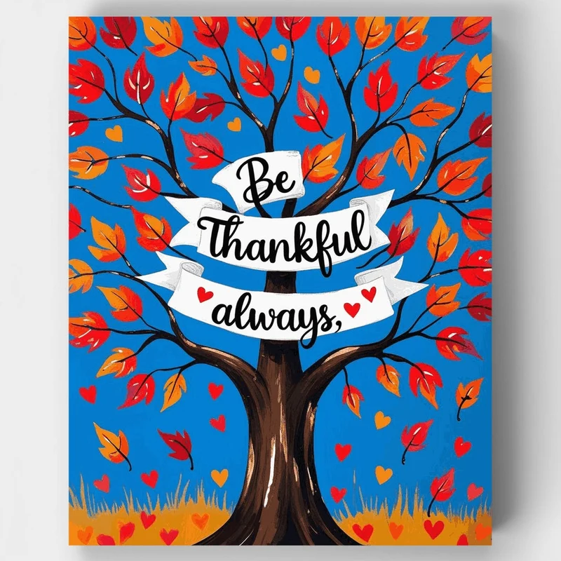Be Thankful Always - Paint by Numbers Kit