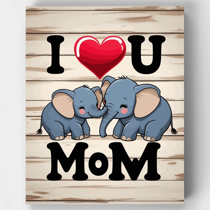 I Love You Mom - Paint by Numbers Kit